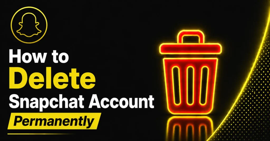 How to Delete Snapchat Account