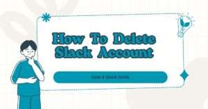 How to delete slack account