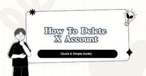 How to Delete X Account