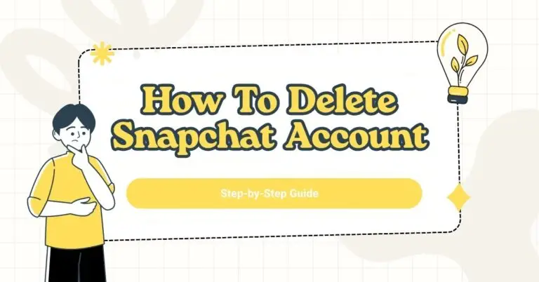 How to Delete Snapchat Account