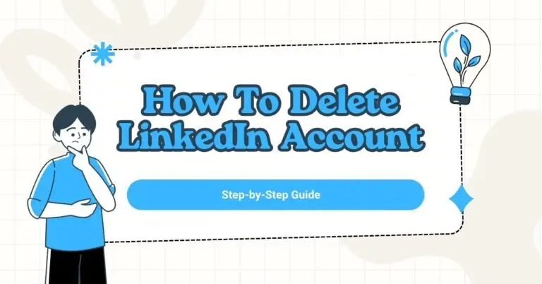 How to Delete LinkedIn Account