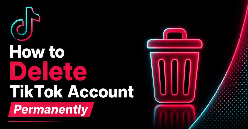 How to Delete TikTok Account