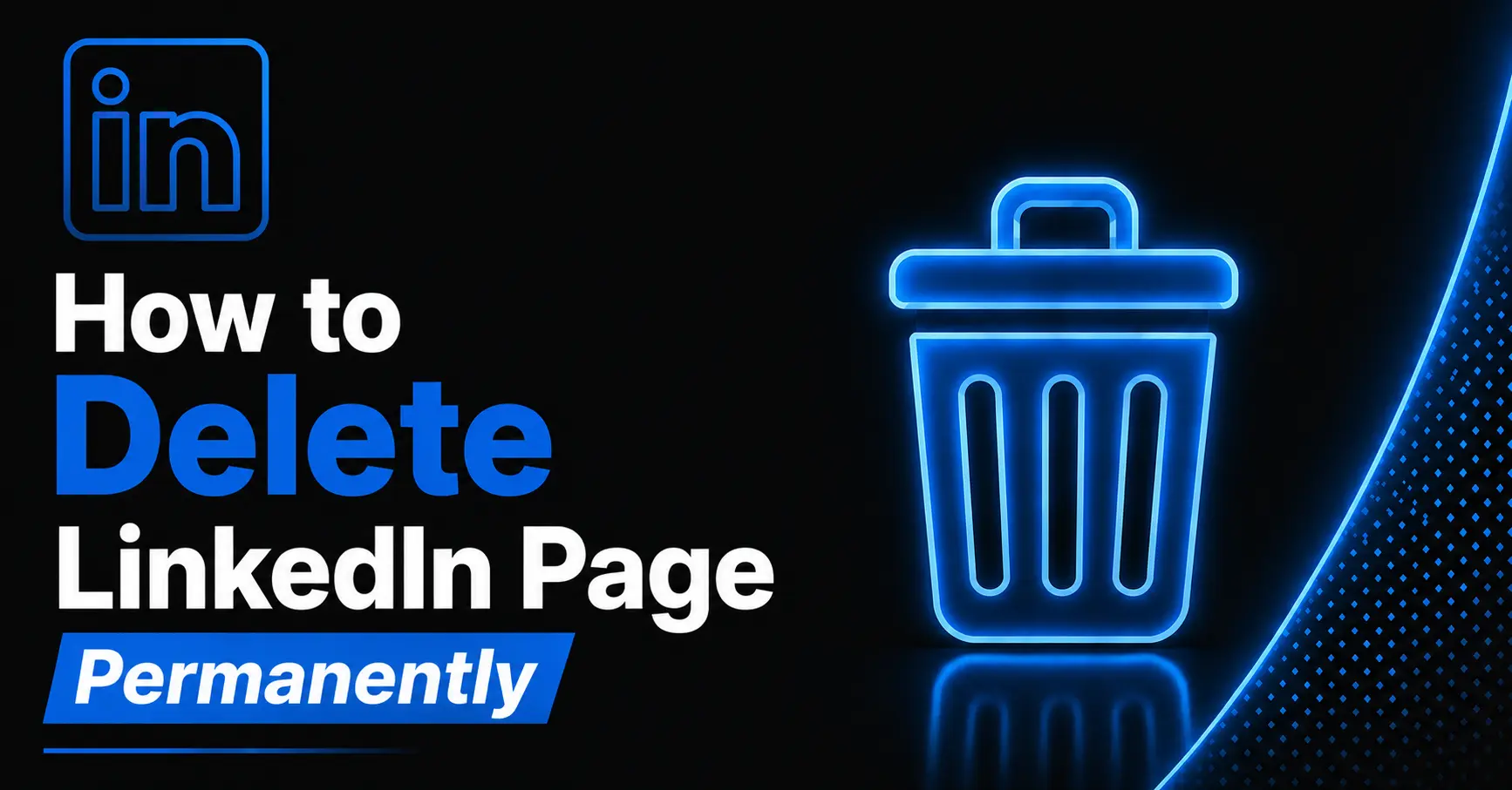 How to Delete LinkedIn Page