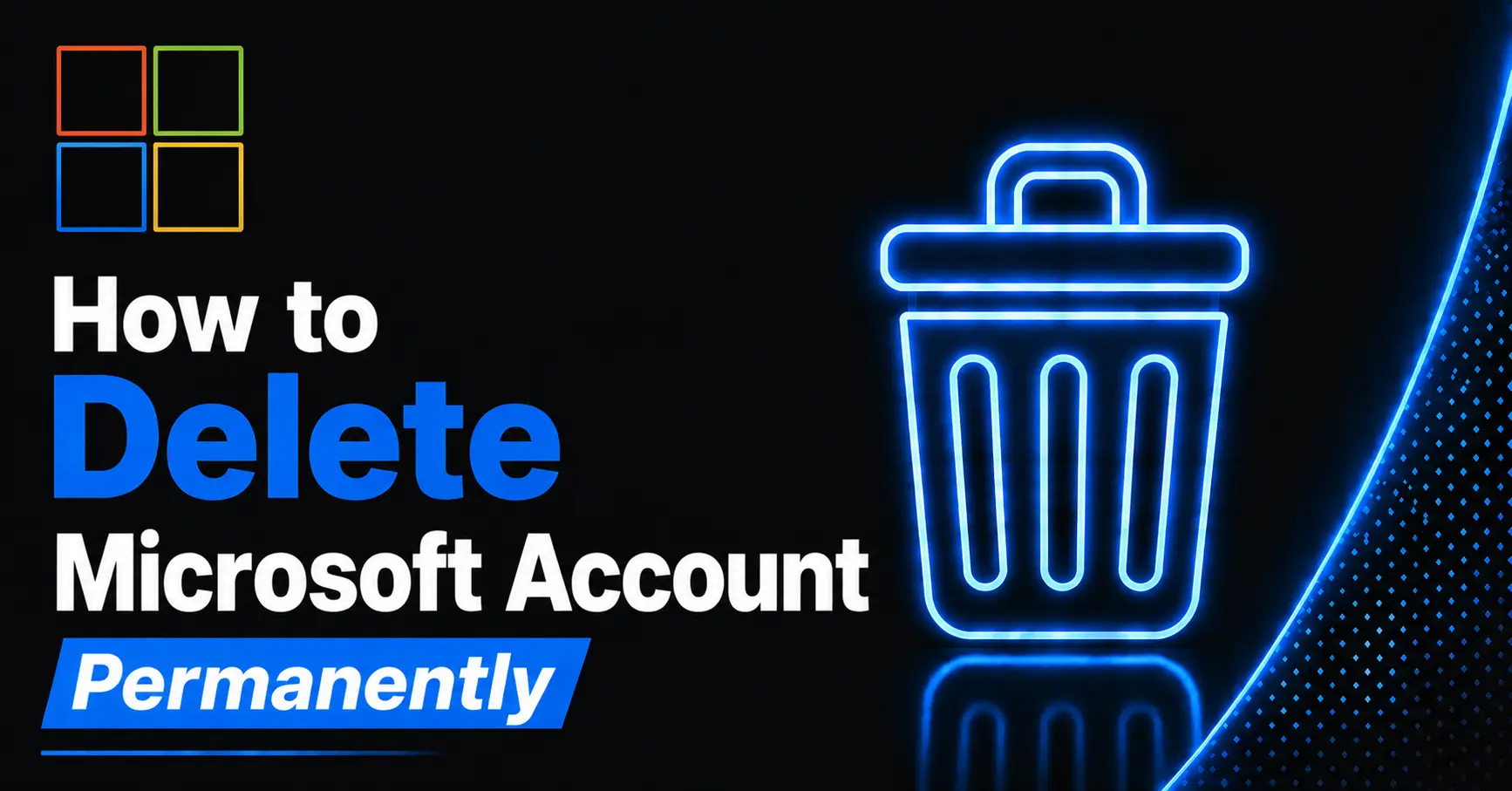 How to Delete Microsoft Account